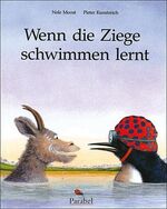 ISBN 9783789810039: Wenn die Ziege schwimmen lernt