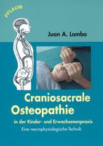 ISBN 9783790509205: Craniosacrale Osteopathie in der Kinder- und Erwachsenenpraxis