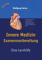 ISBN 9783790509250: Innere Medizin - Examensvorbereitung: Eine Lernhilfe Liebenstund, Ingeborg and Harms, Wolfgang