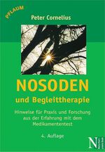 ISBN 9783790509304: Nosoden und Begleittherapie - Hinweise für Praxis und Forschung mit dem Medikamententest