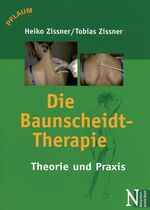 ISBN 9783790509502: Die Baunscheidt-Therapie. Theorie und Praxis. 2. Auflage. Naturheilpraxis-Buch.