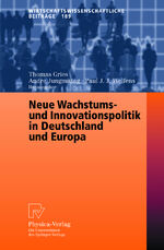 ISBN 9783790800142: Neue Wachstums- und Innovationspolitik in Deutschland und Europa