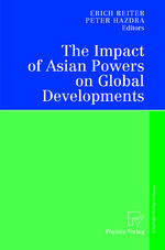 ISBN 9783790800920: The Impact of Asian Powers on Global Developments