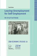 ISBN 9783790801682: Leaving Unemployment for Self-Employment - An Empirical Study