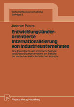 ISBN 9783790803976: Entwicklungsländerorientierte Internationalisierung von Industrieunternehmen - Eine theoretische und empirische Analyse des Entscheidungsverhaltens am Beispiel der deutschen elektrotechnischen Industrie