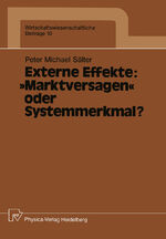 ISBN 9783790804232: Externe Effekte: „Marktversagen“ oder Systemmerkmal?