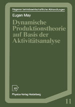 Dynamische Produktionstheorie auf Basis der Aktivitätsanalyse