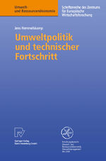 ISBN 9783790812220: Umweltpolitik und technischer Fortschritt – Eine theoretische und empirische Untersuchung der Determinanten von Umweltinnovationen