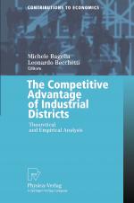 ISBN 9783790812541: The Competitive Advantage of Industrial Districts - Theoretical and Empirical Analysis