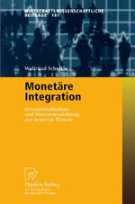 ISBN 9783790813593: Monetäre Integration - Bestandsaufnahme und Weiterentwicklung der neueren Theorie