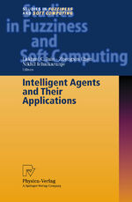 ISBN 9783790814699: Intelligent Agents and Their Applications