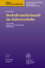 ISBN 9783790817539: Verkehrsmittelwahl im Güterverkehr - Eine Analyse ordnungs- und preispolitischer Maßnahmen