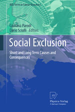 ISBN 9783790828412: Social Exclusion – Short and Long Term Causes and Consequences