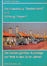 ISBN 9783790906479: Reichsautozug "Deutschland" und Hilfszug "Bayern"