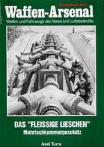 ISBN 9783790906974: Mehrfachkammergeschütz "Fleissiges Lieschen" Waffen-Arsenal Sonderband 57