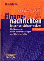 ISBN 9783791013732: Finanznachrichten lesen, verstehen, nutzen. Ein Wegweiser durch Kursnotierungen und Marktberichte