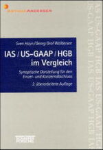 ISBN 9783791017914: IAS /US-GAAP /HGB im Vergleich. Synoptische Darstellung für den Einzel- und Konzernabschluss