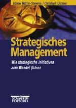 ISBN 9783791018409: Strategisches Management – Wie strategische Initiativen zum Wandel führen