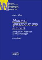 Materialwirtschaft und Logistik – Lehrbuch mit Beispielen und Kontrollfragen