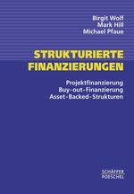 ISBN 9783791021218: Strukturierte Finanzierungen: Projektfinanzierung - Buy-out-Finanzierung - Asset-Backed-Strukturen