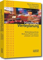 ISBN 9783791021263: Handbuch Werbeplanung - Medienübergreifende Werbung effizient planen, umsetzen und messen