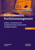 Professionelles Portfoliomanagement – Aufbau, Umsetzung und Erfolgskontrolle strukturierter Anlagestrategien