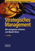 ISBN 9783791024677: Strategisches Management - Wie strategische Initiativen zum Wandel führen