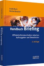 ISBN 9783791024875: Handbuch Briefing - Effiziente Kommunikation zwischen Auftraggeber und Dienstleister