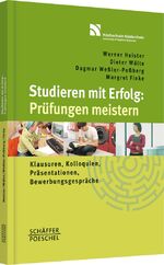 ISBN 9783791026756: Studieren mit Erfolg: Prüfungen meistern - Klausuren, Kolloquien, Präsentationen, Bewerbungsgespräche