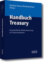 Handbuch Treasury: Ganzheitliche Risikos Handbuch Treasury: Ganzheitliche Risikos