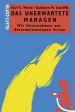 ISBN 9783791030418: Das Unerwartete managen – Wie Unternehmen aus Extremsituationen lernen