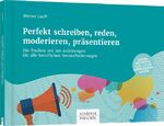 ISBN 9783791036373: Perfekt schreiben, reden, moderieren, präsentieren - Die Toolbox mit 100 Anleitungen für alle beruflichen Herausforderungen