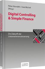 ISBN 9783791037202: DIGITAL CONTROLLING & SIMPLE FINANCE. die Zukunft der Unternehmenssteuerung