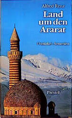 ISBN 9783791306056: Land um den Ararat - Osttürkei - Armenien