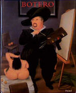 Fernando Botero – Bilder - Zeichnungen - Skulpturen