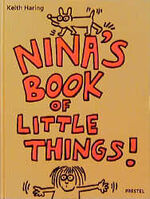 ISBN 9783791313801: Nina's book of little things!. [Keith Haring]