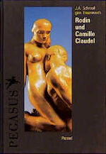 ISBN 9783791313924: Auguste Rodin und Camille Claudel