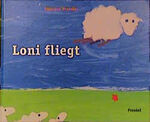 Loni fliegt