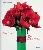 ISBN 9783791327396: Sag's mit Blumen (MAR159)