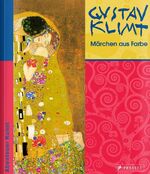 ISBN 9783791334622: Gustav Klimt - Märchen aus Farbe