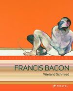 ISBN 9783791334721: Francis Bacon : commitment and conflict. Wieland Schmied. [Transl. from the German by John Ormrod]