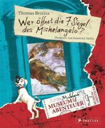 ISBN 9783791334943: Museum der Abenteuer. Wer öffnet die 7 Siegel des Michelangelo?