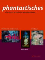 ISBN 9783791337258: Phantastisches Jüdisches in frühen Meisterwerken von Arik Brauer, Ernst Fuchs und Friedensreich Hundertwasser