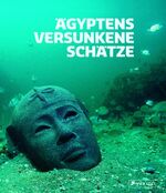 Franck Goddio, Manfred Clauss: Ägyptens 