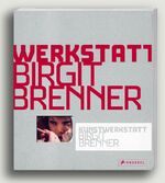 ISBN 9783791339504: Kunstwerkstatt Birgit Brenner