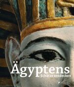 ISBN 9783791351926: Ägyptens Schätze entdecken - Meisterwerke aus dem Ägyptischen Museum Turin