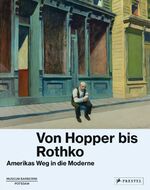 ISBN 9783791356921: Von Hopper bis Rothko – Amerikas Weg in die Moderne