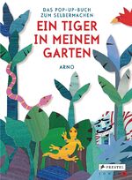 Ein Tiger in meinem Garten: Das Pop-up-B