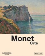 ISBN 9783791379241: Monet - Orte
