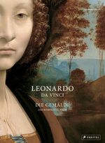 ISBN 9783791384962: Leonardo da Vinci - Die Gemälde. Das komplette Werk